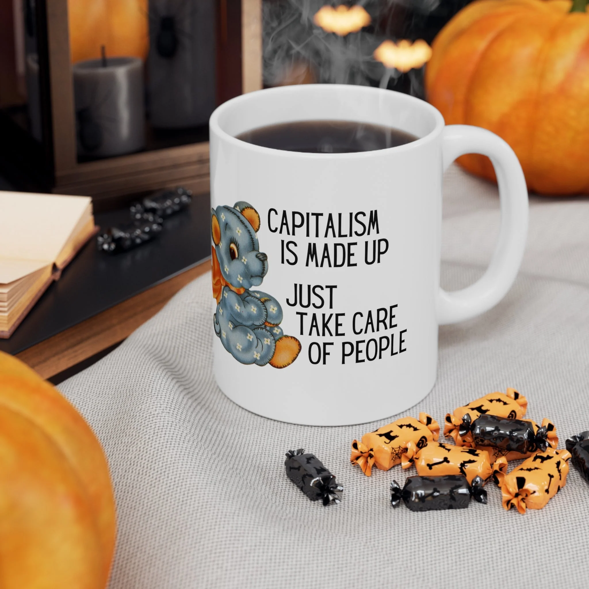 Capitalism is Made Up Just Take Care of People Ceramic Mug 11oz - Image 7