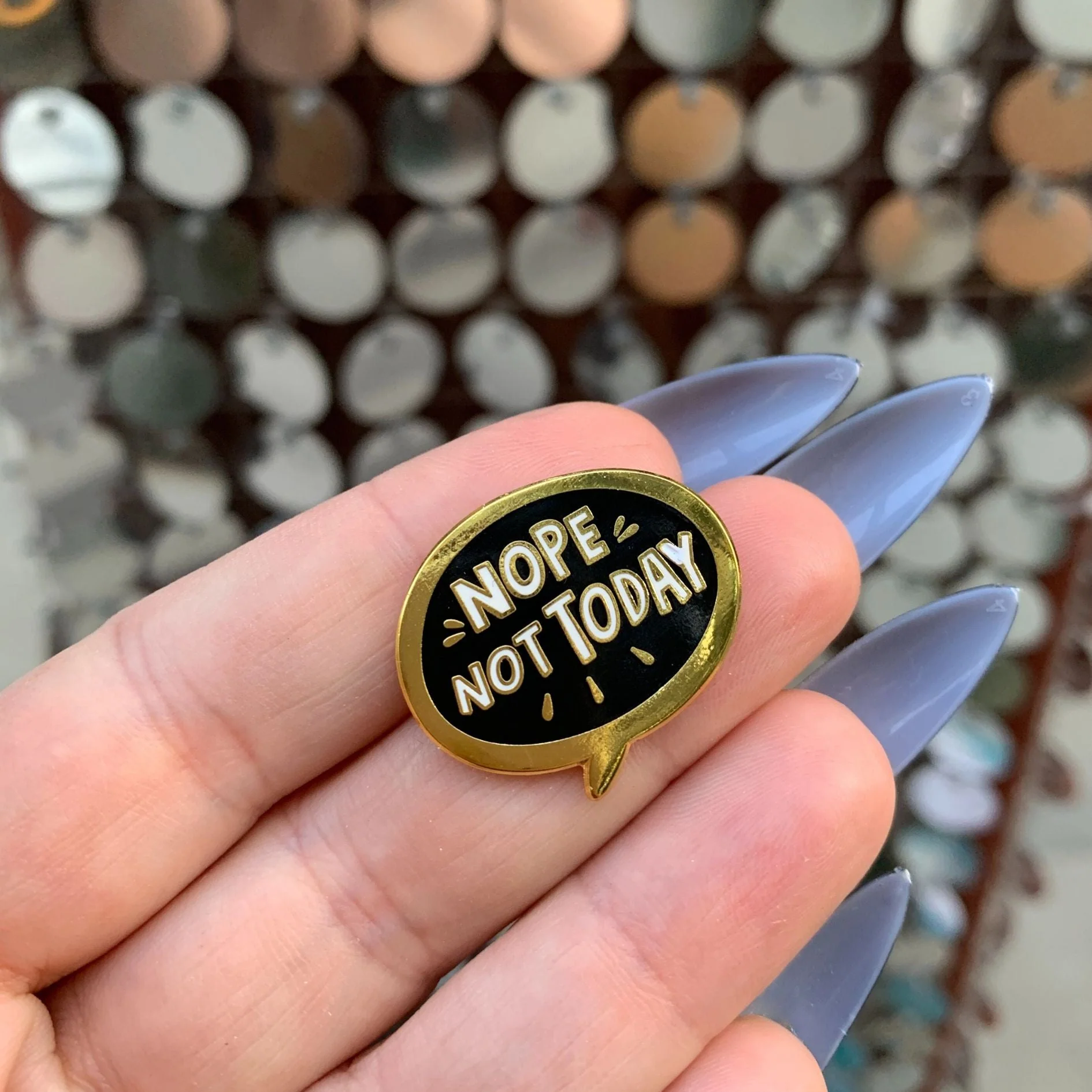 Nope, Not Today Enamel Pin in Bubble Design - Image 9