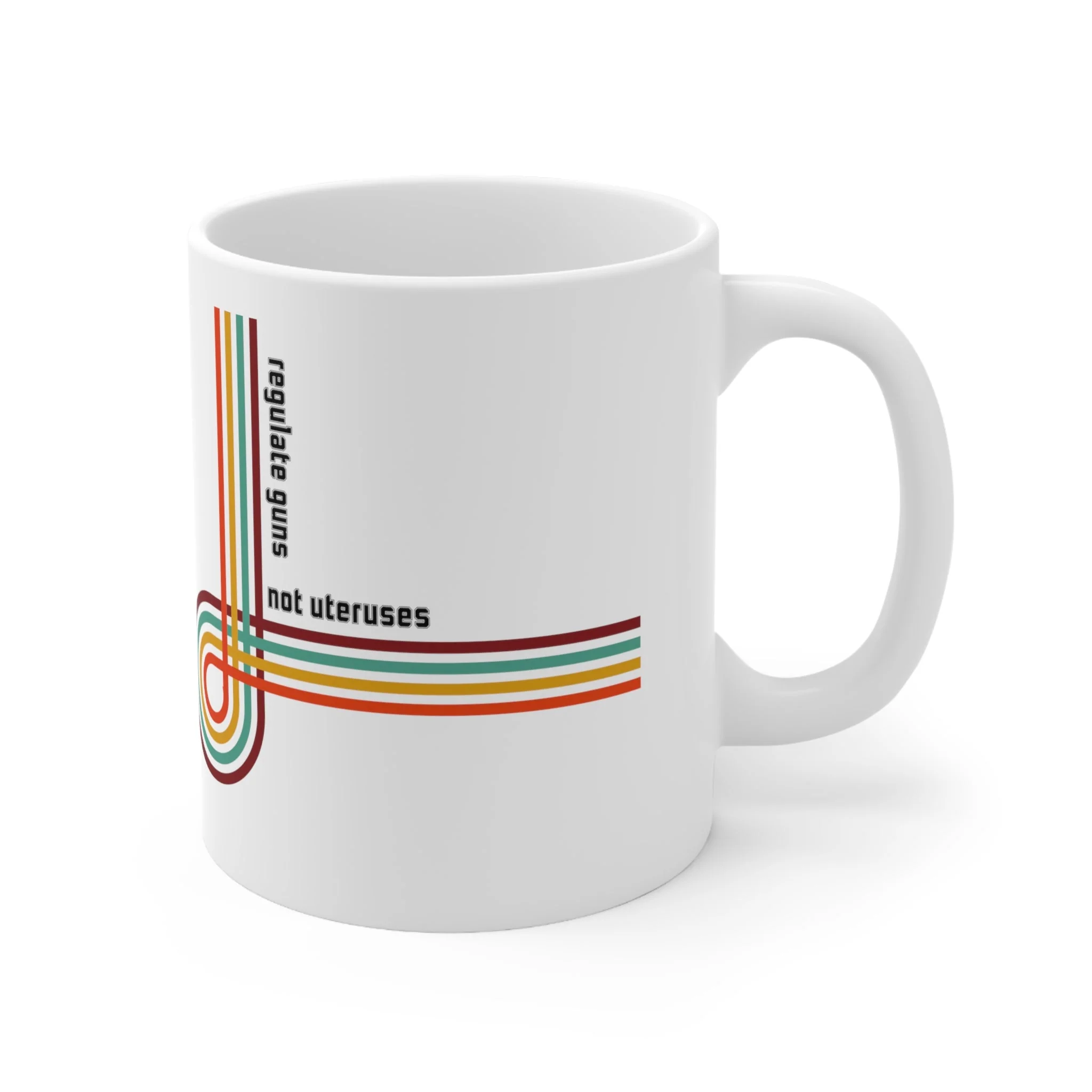 Regulate Guns Not Uteruses Retro Rainbow Ceramic Mug 11oz - Image 3